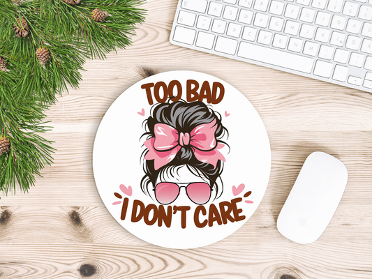 Tapis de souris " dommage que je m'en fiche"