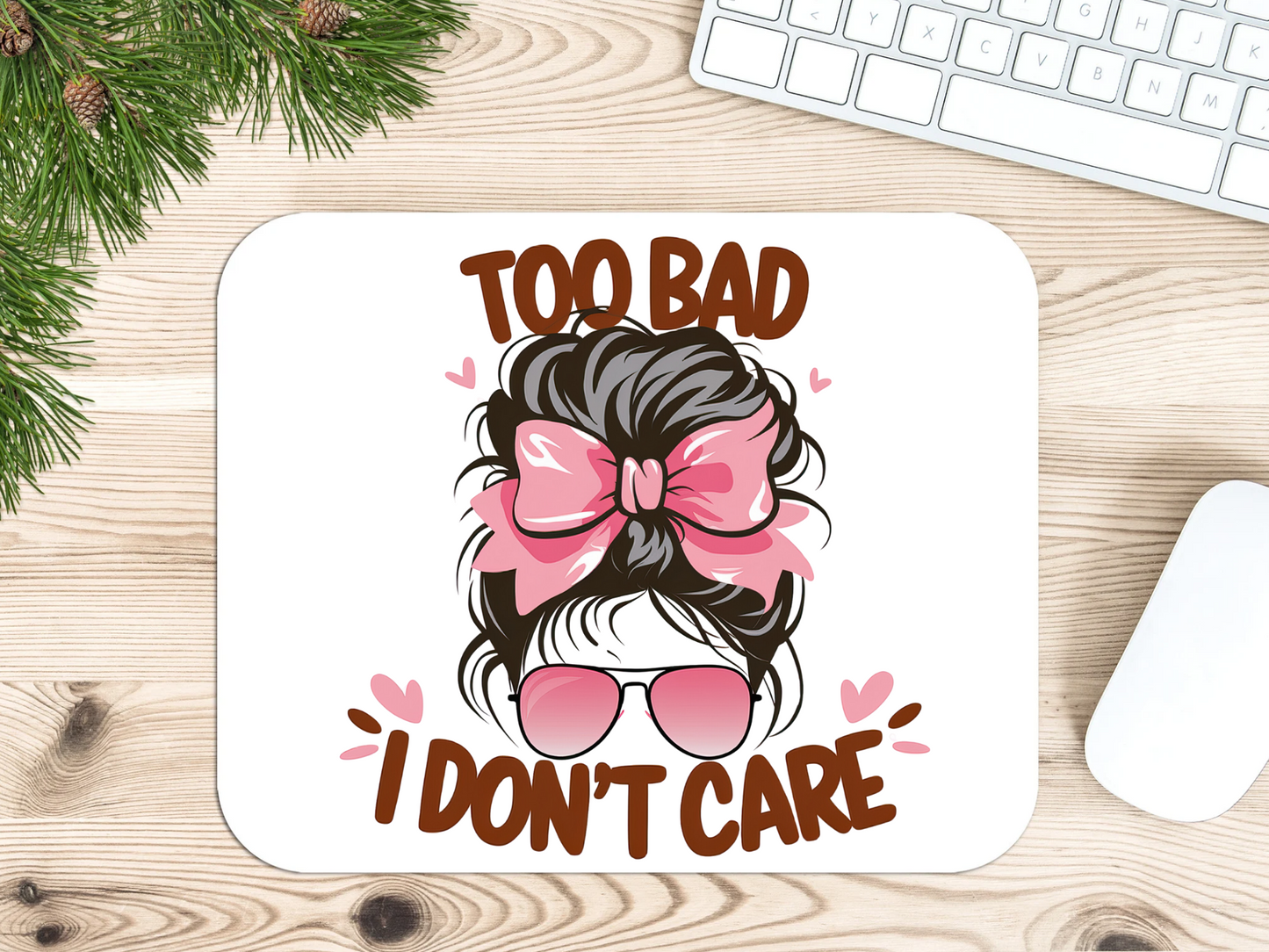 Tapis de souris " dommage que je m'en fiche"